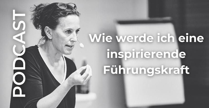 Wie werde ich eine inspirierende Führungskraft - Leadership