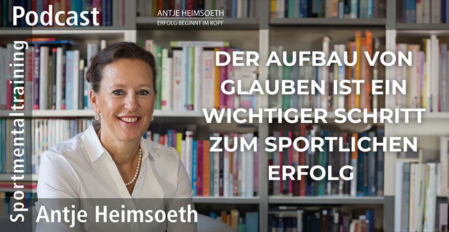 Der Aufbau von Glauben ist ein wichtiger Schritt zum sportlichen Erfolg