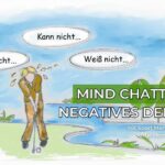 Mind Chatter, negatives Denken, Katastrophendenken I Sportmentaltraining