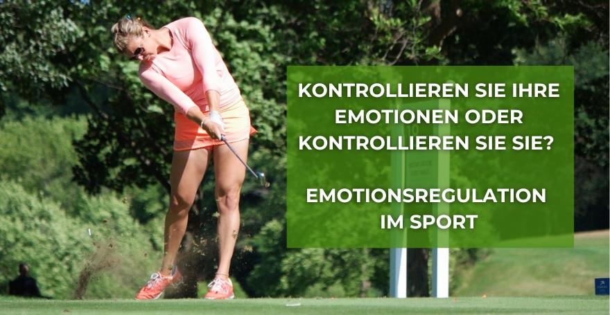 Kontrollieren Sie Ihre Emotionen oder kontrollieren sie Sie? Emotionsregulation im Sport - Heimsoeth Academy