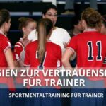 Strategien zur Vertrauensbildung für Trainer I Sportmentaltraining für Trainer