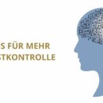 Tipps für mehr Selbstkontrolle