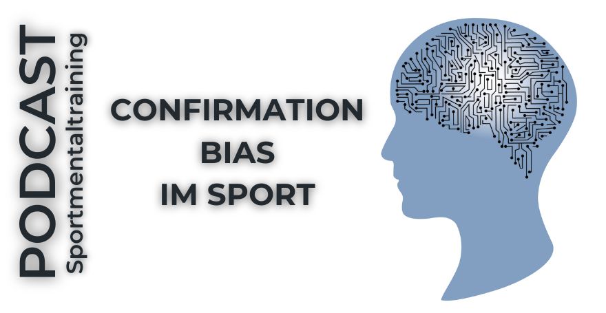 Confirmation Bias im Sport – der Bestätigungsfehler