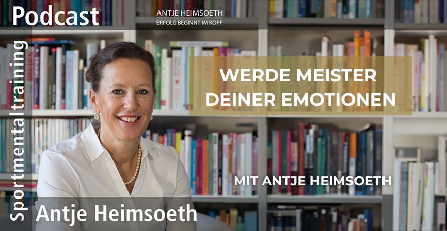 Werde Meister Deiner Emotionen