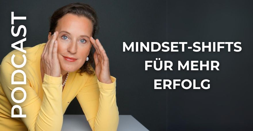 Mindset-Shifts für mehr Erfolg